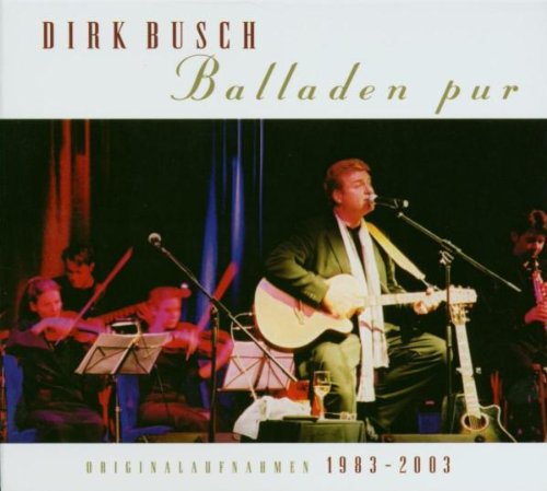 Dirk Busch - Balladen Pur