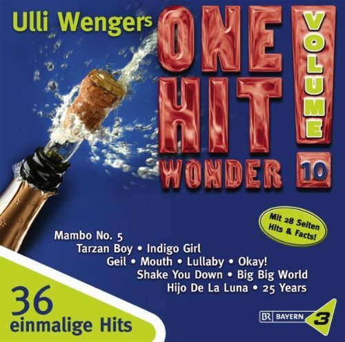  - Bayern 3 - Ulli Wengers One Hit Wonder - Vol. 10