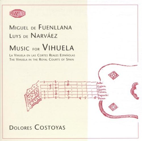 Narvaez & Fuenllana - Music for Vihuela (Costoyas)