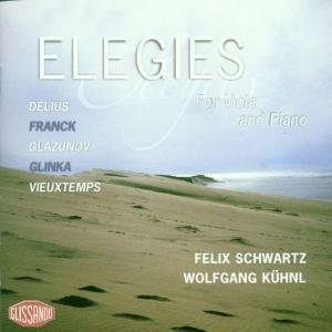 Schwartz / Kühnl - Elegies for Viola and Piano by Delius, Franck, Glazunov, Glinka, Vieuxtemps