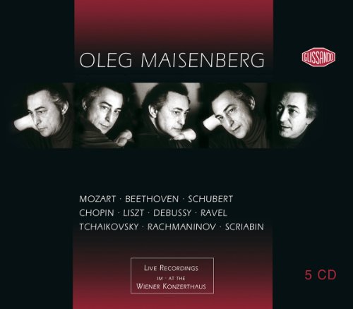 Maisenberg , Oleg - Live Recordings At The Wiener Konzerthaus with works by Mozart, Beethoven, Schubert, Chopin, Liszt, Debussy, Ravel, Tchaikovsky, Rachmaninov, Scriabin