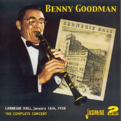Benny Goodman - The Complete Carnegie Hall Concert