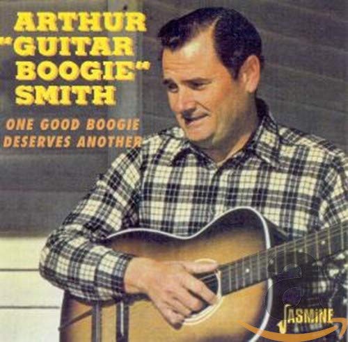 Smith , Arthur 'Guitar Boogie' - One Good Boogie Deserves Another