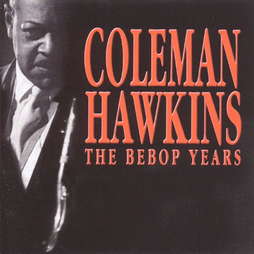 Hawkins , Coleman - The Bebop Years (Properbox 14)