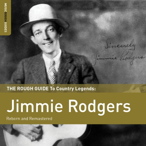 Jimmie Rodgers - Rough Guide: Jimmie Rodgers (+