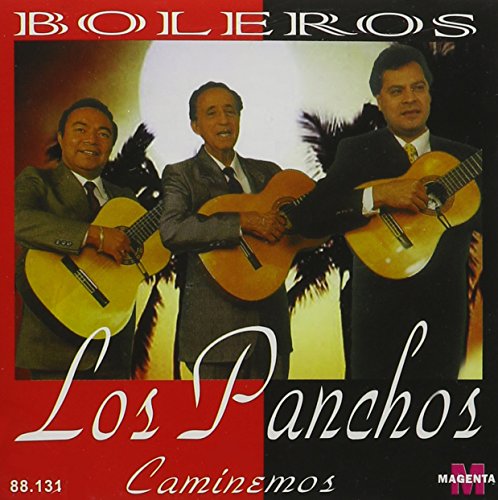 Panchos , Los - Caminemos y otros grandes exitos