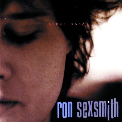 Sexsmith , Ron - Other songs