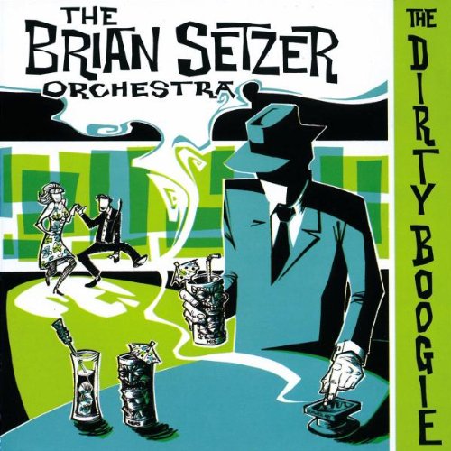 Setzer , Brian Orchestra - The dirty boogie