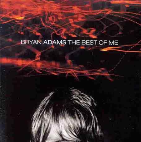 Adams , Bryan - The best of me