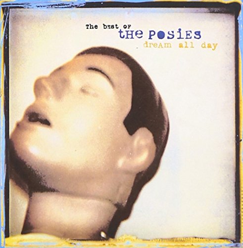 Posies , The - Dream all day - The Best of