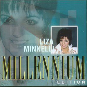 Minnelli , Liza - Millenium Edition