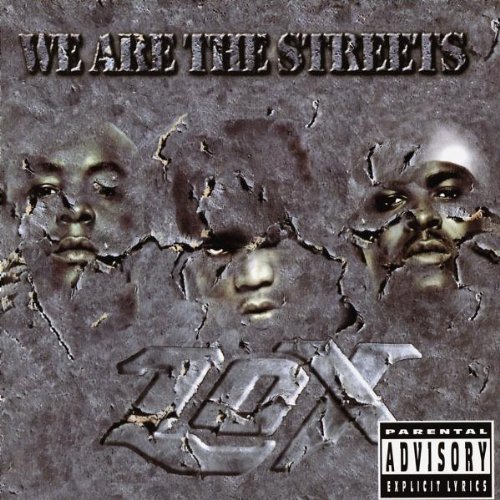Lox , The - We are the streets