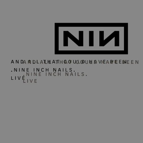 Nine Inch Nails   - And All That Could Have Been - Live (Limited Edition)