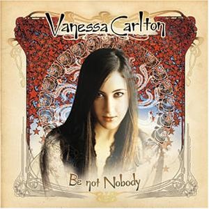 Carlton , Vanessa - Be not nobody