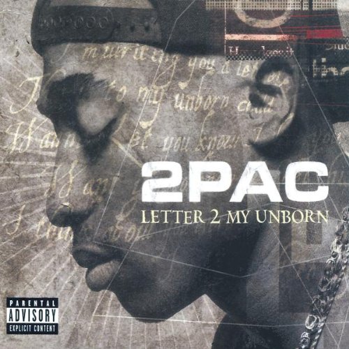 2pac - Letter to My Unborn