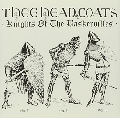Thee Headcoats - Knights Of The Baskervilles