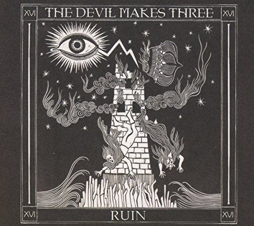 the Devil Makes Three - Redemption & Ruin