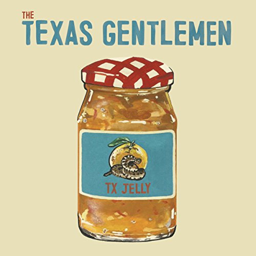 the Texas Gentlemen - Tx Jelly