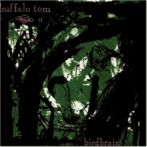 Buffalo Tom - Birdbrain