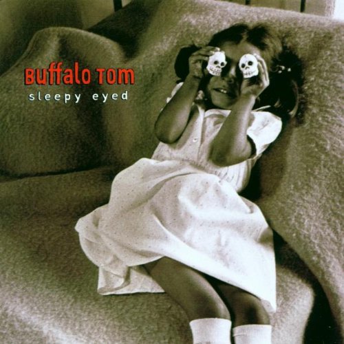 Buffalo Tom - Sleepy Eyed