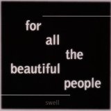 Swell - Everybody Wants To Know