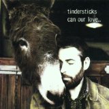 Tindersticks - Nenette et Boni