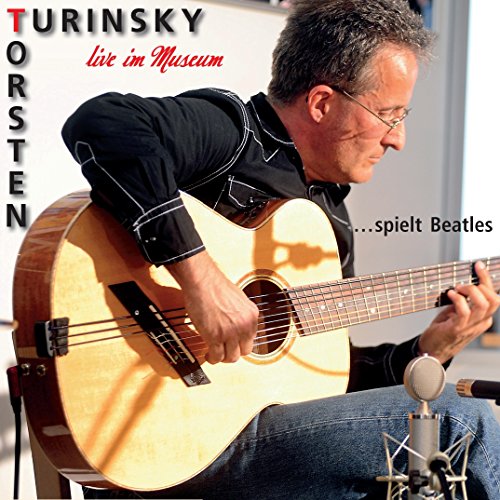 Turinsky , Torsten - spielt Bestles (Live im Museum)