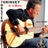 Turinsky , Torsten - spielt Bestles (Live im Museum)