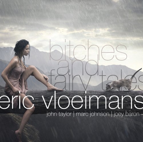 Vloeimans , Eric - Bitches and Fairy Tales