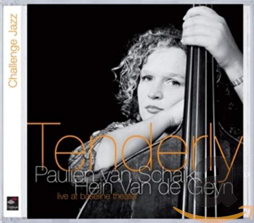 Schaik , Paulien van & Geyn , Hein van de - Tenderly - Live at baseline Theater