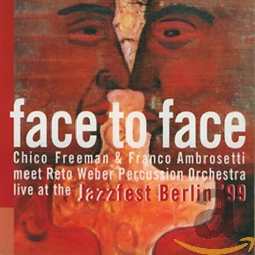 Freeman , Chico & Ambrosetti , Franco - Face to Face