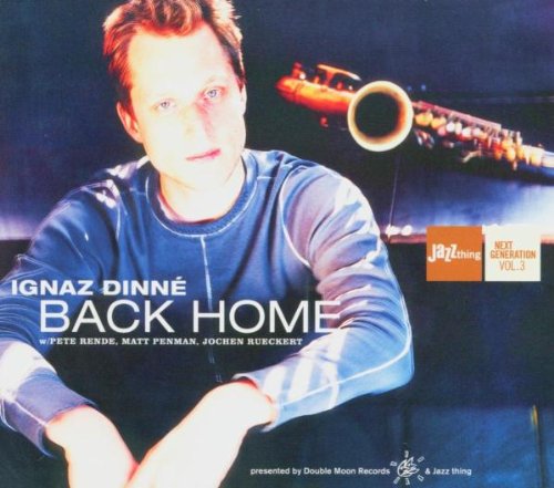 Dinne , Ignaz - Back Home (Jazz thing - Next Generation 03)