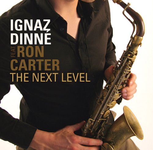 Dinne , Ignaz - The Next Level