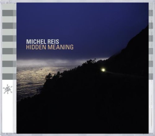 Michel Reis - HIDDEN MEANING