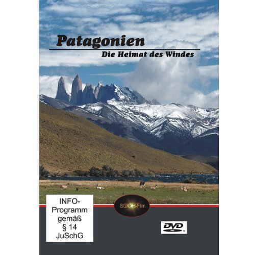 - Patagonien - Die Heimat des Windes