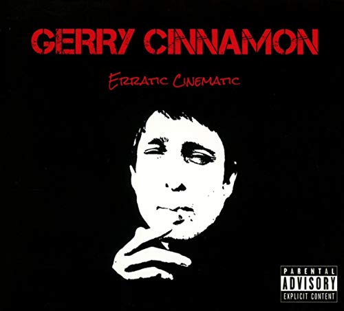 Gerry Cinnamon - Erratic Cinematic