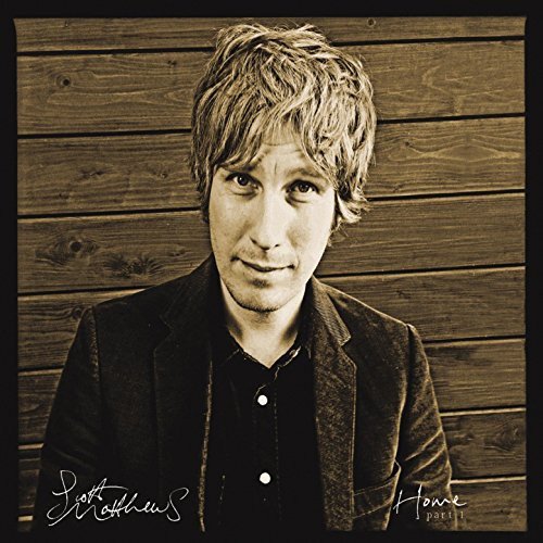 Scott Matthews - Home Part 1