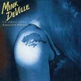 Mink DeVille - Where angels fear to tread