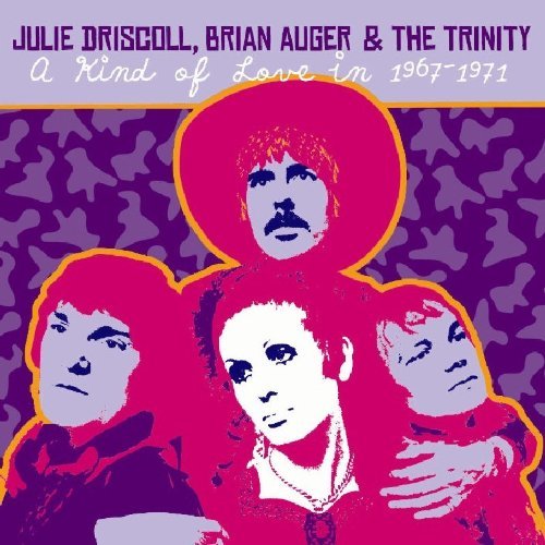 Julie & Brian Auger Driscoll - A Kind Of Love In 1967-1971 (21 Tracks)