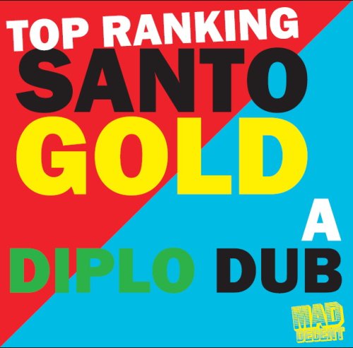 Santogold & Diplo - Top Ranking