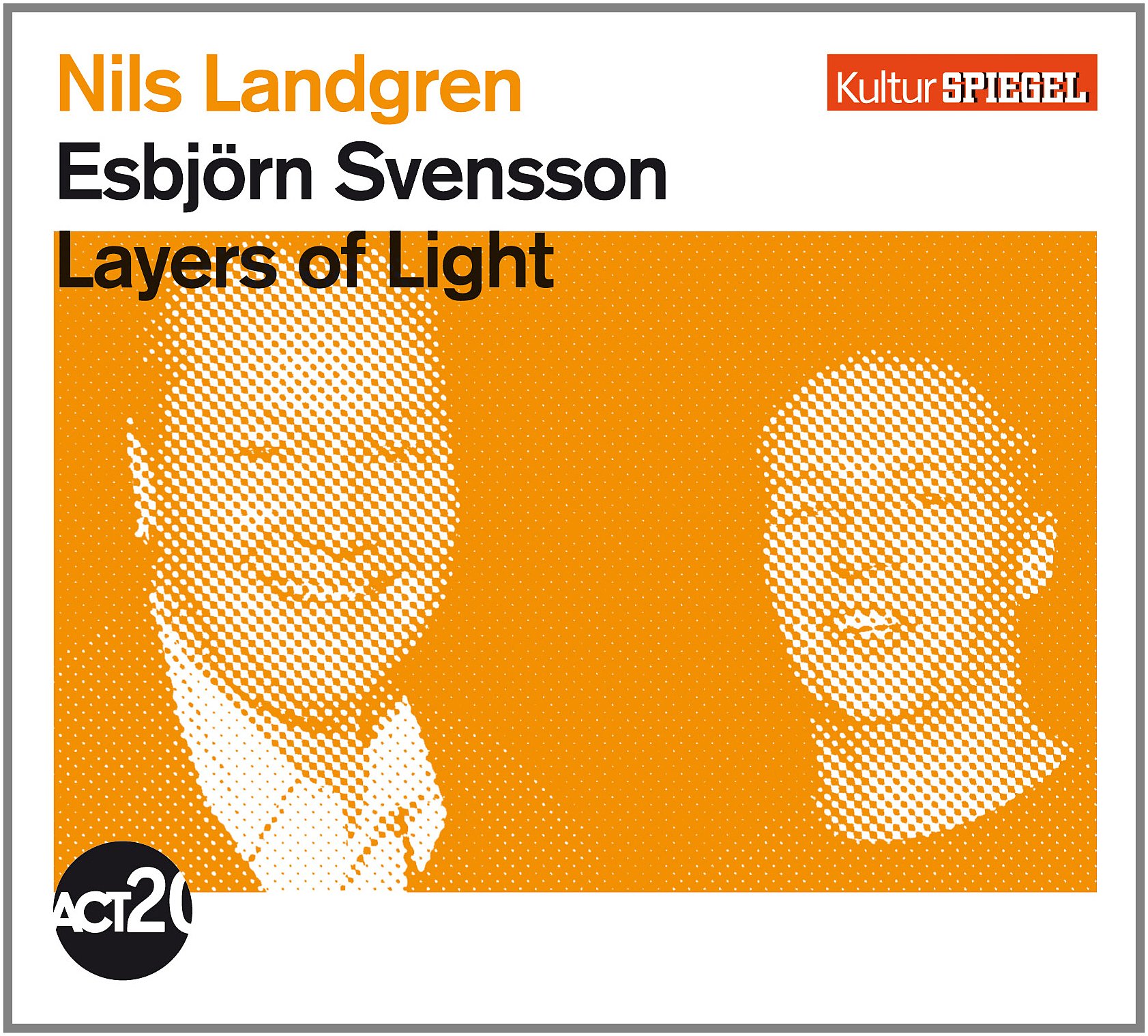 Landgren , Nils & Svensson , Esbjörn - Layers of Light (Kultur Spiegel)
