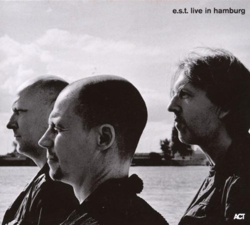 E.S.T. - Live in Hamburg