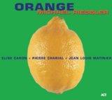 Riessler , Michael - Orange (Caron, Charial, Matinier)