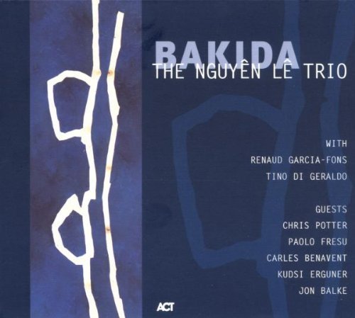 The Nguyen Le Trio - Bakida