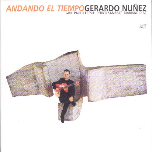 Gerardo Núñez - Andando El Tiempo