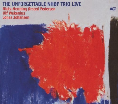 Niels-Henning Orsted Pedersen - Unforgettable Nhop Trio Live