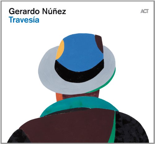 Gerardo Nunez - Travesia