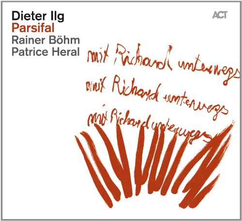 Dieter Ilg - Parsifal