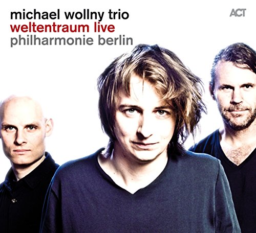 Michael Wollny - Weltentraum Live-Philharmonie Berlin
