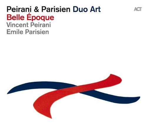 Peirani , Vincent & Parisien , Emile - Belle Epoque